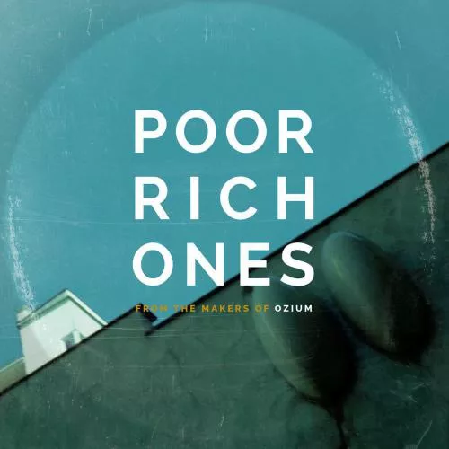 Poor Rich Ones